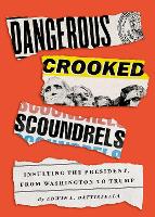 Book Cover for Dangerous Crooked Scoundrels by Edwin L. (Professor of English and Linguistics, Professor of English and Linguistics, Southern Oregon University) Battistella