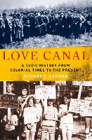 Book Cover for Love Canal by Richard S. (Professor of History, Professor of History, Rochester Institute of Technology) Newman