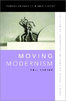 Book Cover for Moving Modernism by Nell (Associate Professor of Art History, Associate Professor of Art History, University of Georgia) Andrew