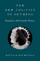 Book Cover for The New Politics of Olympos by Michael (Assistant Professor of Classical Studies, Assistant Professor of Classical Studies, Tulane University) Brumbaugh