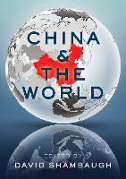 Book Cover for China and the World by David (Professor of Political Science, Professor of Political Science, George Washington University) Shambaugh