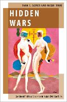 Book Cover for Hidden Wars by Sara E Professor of International Relations, Professor of International Relations, Griffith University Davies, Jacqui  True