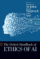 Book Cover for The Oxford Handbook of Ethics of AI by Markus D. (Professor of Law & Criminology and Director of the Centre for Ethics, Professor of Law & Criminology and Dir Dubber