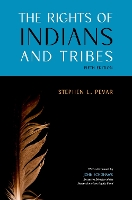 Book Cover for The Rights of Indians and Tribes by Stephen L Professor of Law, Professor of Law, Yale Law School Pevar