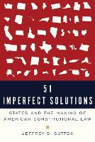 Book Cover for 51 Imperfect Solutions by Judge Jeffrey S. (Judge, Judge, US Appeals Court, Sixth Circuit) Sutton