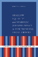 Book Cover for Shallow Equality and Symbolic Jurisprudence in Multilingual Legal Orders by Janny H.C. (Associate Professor of English and Programme Director of BA & LLB (Bachelor of Laws and Bachelor of Arts in  Leung