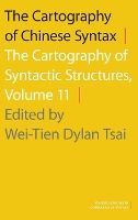 Book Cover for The Cartography of Chinese Syntax by Wei-Tien Dylan (Professor of Linguistics, Professor of Linguistics, National Tsing Hua University) Tsai