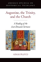 Book Cover for Augustine, the Trinity, and the Church by Adam Assistant Professor of Church History and Historical Theology, Assistant Professor of Church History and Historica Ployd