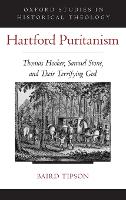 Book Cover for Hartford Puritanism by Baird Professor of Religious Studies, Professor of Religious Studies, Gettysburg College Tipson