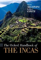 Book Cover for The Oxford Handbook of the Incas by Sonia (University of Texas at San Antonio) Alconini