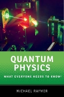 Book Cover for Quantum Physics by Michael (Professor of Physics, Professor of Physics, University of Oregon) Raymer