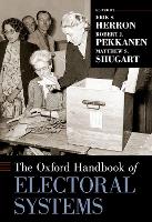 Book Cover for The Oxford Handbook of Electoral Systems by Erik S. (Eberly Family Distinguished Professor of Political Science, Eberly Family Distinguished Professor of Political Herron