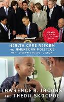 Book Cover for Health Care Reform and American Politics by Lawrence (Professor of Political Science, Professor of Political Science, University of Minnesota) Jacobs, Theda (Prof Skocpol