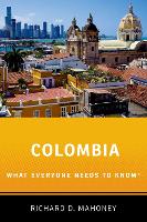 Book Cover for Colombia by Richard D. (Professor of Public and International Affairs and Director of the School of Public and International Affai Mahoney