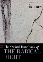 Book Cover for The Oxford Handbook of the Radical Right by Jens (Professor of Sociology, Professor of Sociology, Stockholm University) Rydgren