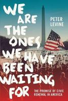 Book Cover for We Are the Ones We Have Been Waiting For by Levine