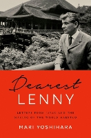 Book Cover for Dearest Lenny by Mari (Professor of American Studies, Professor of American Studies, University of Hawai'i) Yoshihara