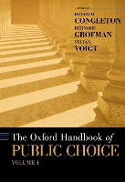 Book Cover for The Oxford Handbook of Public Choice, Volume 1 by Roger D. (BB&T Professor of Economics, West Virginia University and Adjunct Scholar, Center for the Study of Public  Congleton