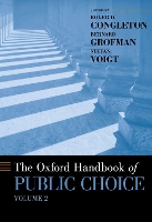 Book Cover for The Oxford Handbook of Public Choice, Volume 2 by Roger D. (BB&T Professor of Economics, West Virginia University and Adjunct Scholar, Center for the Study of Public  Congleton