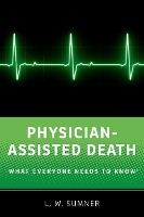 Book Cover for Physician-Assisted Death by L.W. Sumner