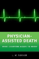 Book Cover for Physician-Assisted Death by L.W. Sumner