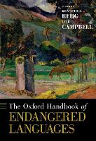 Book Cover for The Oxford Handbook of Endangered Languages by Kenneth L. (Professor of Linguistics, Professor of Linguistics, University of Hawai'i at Manoa) Rehg