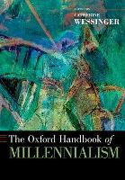 Book Cover for The Oxford Handbook of Millennialism by Catherine (Rev. H. James Yamauchi, S.J. Professor of the History of Religions, Rev. H. James Yamauchi, S.J. Professo Wessinger