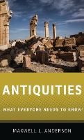 Book Cover for Antiquities by Maxwell L Research Affiliate, Center for Arts and Cultural Policy Studies, Woodrow Wilson School of Public and Inte Anderson