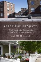 Book Cover for After the Projects by Lawrence J. (Professor, Professor, Department of Urban Studies and Planning, Massachusetts Institute of Technology) Vale