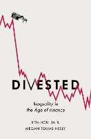 Book Cover for Divested by Ken-Hou (Associate Professor of Sociology, Associate Professor of Sociology, University of Texas at Austin) Lin, Megan T Neely