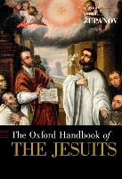 Book Cover for The Oxford Handbook of the Jesuits by Ines G. Zupanov