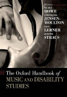 Book Cover for The Oxford Handbook of Music and Disability Studies by Blake Howe