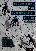 Book Cover for Occupational and Environmental Health by Barry S. (Adjunct Professor of Public Health, Adjunct Professor of Public Health, Tufts University School of Medicine) Levy