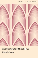 Book Cover for An Invitation to Biblical Poetry by Elaine T Associate Professor of Old Testament, Associate Professor of Old Testament, Princeton Theological Seminary James