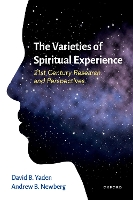 Book Cover for The Varieties of Spiritual Experience by David B. (Assistant Professor, Assistant Professor, Department of Psychiatry and Behavioral Sciences, Johns Hopkins Univ Yaden