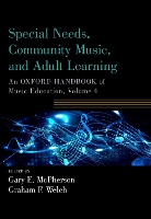 Book Cover for Special Needs, Community Music, and Adult Learning by Gary E. (Ormond Chair and Director, Ormond Chair and Director, Melbourne Conservatorium of Music, The University of  McPherson