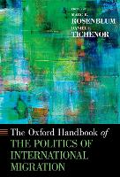 Book Cover for Oxford Handbook of the Politics of International Migration by Marc R. (Associate Professor of Political Science, Associate Professor of Political Science, University of New Orlea Rosenblum