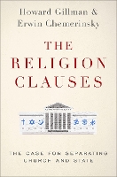 Book Cover for The Religion Clauses by Erwin (Dean, Dean, University of California-Irvine Law School) Chemerinsky, Howard (Chancellor, Chancellor, University Gillman