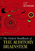 Book Cover for The Oxford Handbook of the Auditory Brainstem by Karl, PhD (Professor of Neurobiology, Otolaryngology, and Bioengineering, Professor of Neurobiology, Otolaryngology, a Kandler