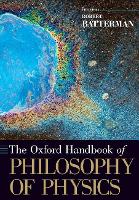 Book Cover for The Oxford Handbook of Philosophy of Physics by Robert W. Batterman