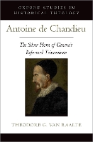 Book Cover for Antoine de Chandieu by Theodore Professor of Ecclesiology, Professor of Ecclesiology, Canadian Reformed Theological Seminary Van Raalte