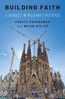 Book Cover for Building Faith by Robert (Associate Professor of Sociology, Associate Professor of Sociology, Saint Michael's College) Brenneman, Brian J Miller