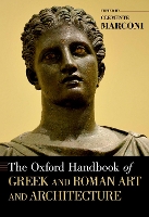 Book Cover for The Oxford Handbook of Greek and Roman Art and Architecture by Clemente James R McCredie Professor of Greek Art and Archaeology and University Professor, James R McCredie Profess Marconi