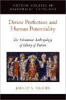 Book Cover for Divine Perfection and Human Potentiality by Jarred A Associate Chaplain and Career Development Researcher, Associate Chaplain and Career Development Researcher,  Mercer