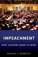 Book Cover for Impeachment by Michael J. (Samuel Ashe Distinguished Professor of Constitutional Law, Samuel Ashe Distinguished Professor of Constit Gerhardt