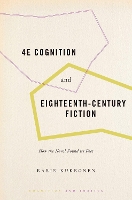 Book Cover for 4E Cognition and Eighteenth-Century Fiction by Karin Professor, Department of Literature, Area Studies and European Languages, Professor, Department of Literature, Kukkonen