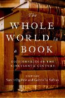 Book Cover for The Whole World in a Book by Sarah (Senior Research Fellow in the Faculty of Linguistics, Philology, and Phonetics, Senior Research Fellow in the F Ogilvie