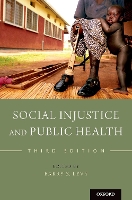 Book Cover for Social Injustice and Public Health by Barry S. (Adjunct Professor of Public Health, Adjunct Professor of Public Health, Tufts University School of Medicine) Levy