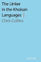 Book Cover for The Linker in the Khoisan Languages by Chris (Professor of Linguistics, Professor of Linguistics, New York University) Collins