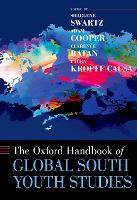 Book Cover for The Oxford Handbook of Global South Youth Studies by Sharlene (, HSRC) Swartz